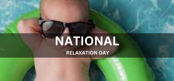 NATIONAL RELAXATION DAY  [राष्ट्रीय विश्राम दिवस]